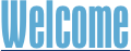Welcome
